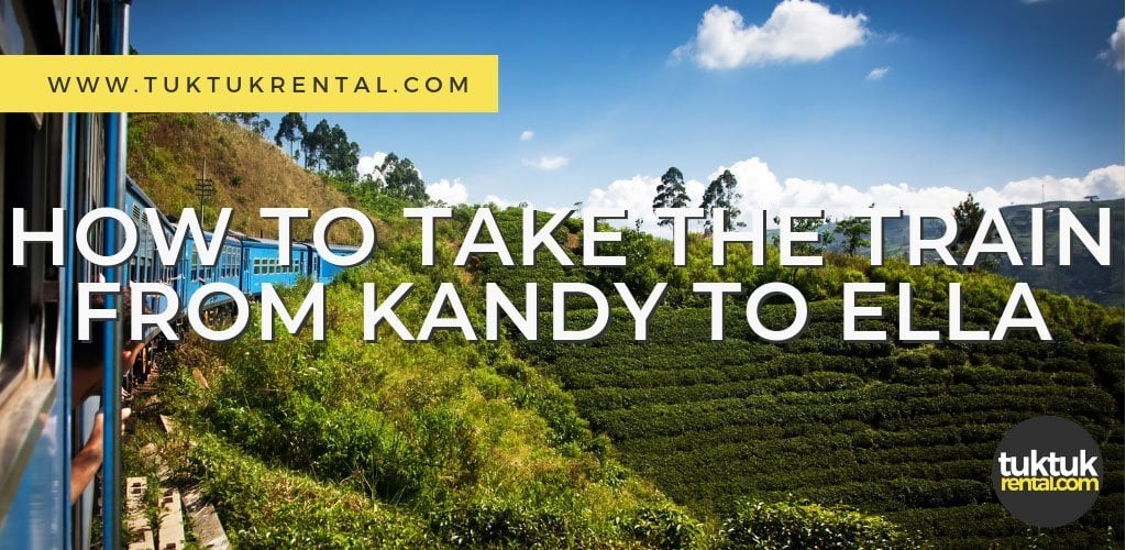 how to take the train from kandy to ella in sri lanka